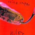 Killer, Alice's album that is good.